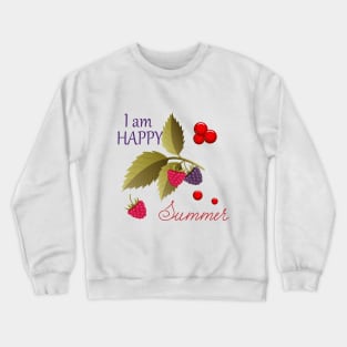 I am happy summer Crewneck Sweatshirt